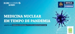 Medicina Nuclear em Tempo de Pandemia